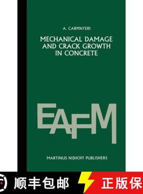 【3-4周达】Mechanical damage and crack growth in concrete : Plastic collapse to brittle fracture [9789024732333]