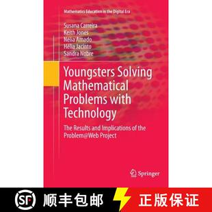 【3-4周达】Youngsters Solving Mathematical Problems with Technology : The Results and Implications of... [9783319796987]