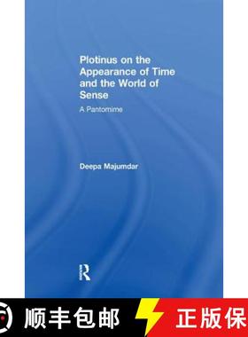 【3-4周达】Plotinus on the Appearance of Time and the World of Sense : A Pantomime [9781138265028]
