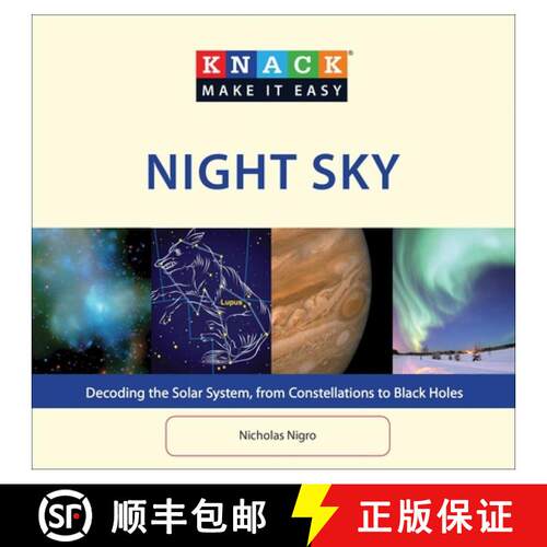 【3-4周达】Knack Night Sky : Decoding The Solar System, From Constellations To Black Holes [9781599219554]