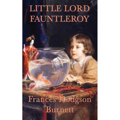 【4周达】Little Lord Fauntleroy [9781515429432]