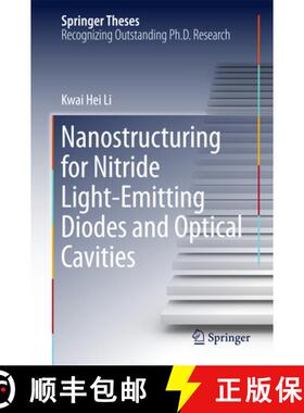 【3-4周达】Nanostructuring for Nitride Light-Emitting Diodes and Optical Cavities [9783662486078]
