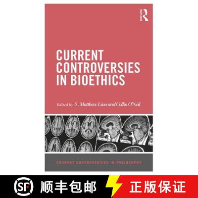 【3-4周达】Current Controversies in Bioethics [9781138855823]