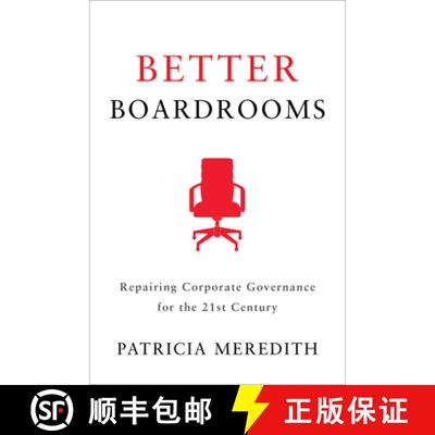 【3-4周达】精装 Better Boardrooms : Repairing Corporate Governance for the 21st Century [9781442649750]