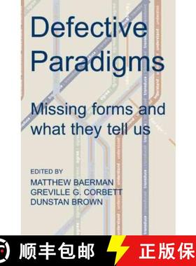 【3-4周达】Defective Paradigms: Missing Forms and What They Tell Us [9780197264607]