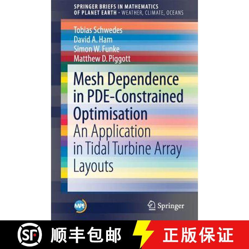 【3-4周达】Mesh Dependence in PDE-Constrained Optimisation : An Application in Tidal Turbine Array La... [9783319594828]