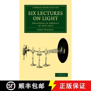 Delivered Deliver... Six 1872–1873 4周达 9781108038430 Lectures America Light