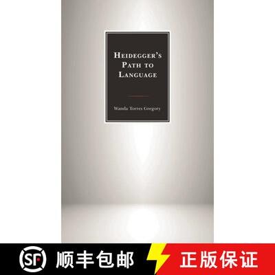 【3-4周达】Heidegger's Path to Language [9781498527026]
