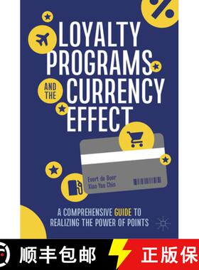 【3-4周达】Loyalty Programs and the Currency Effect : A Comprehensive Guide to Realizing the Power of... [9783031788482]
