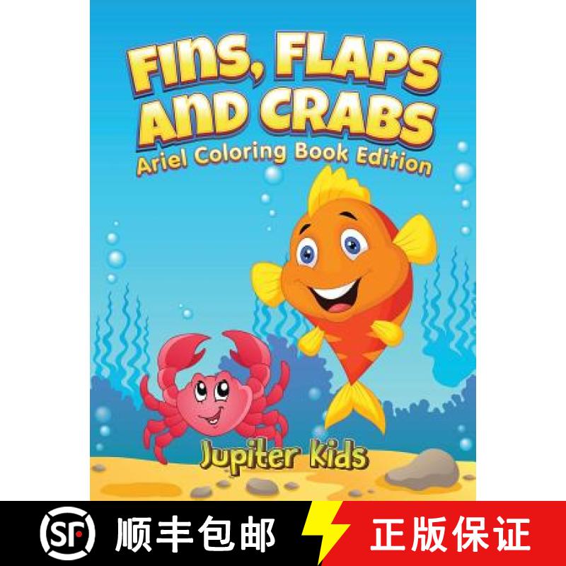 【3-4周达】Fins, Flaps and Crabs: Little Ariels Coloring Book Edition [9781683052081]