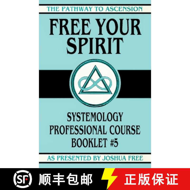【3-4周达】Free Your Spirit: Systemology Professional Course Booklet #5 [9781961509290]