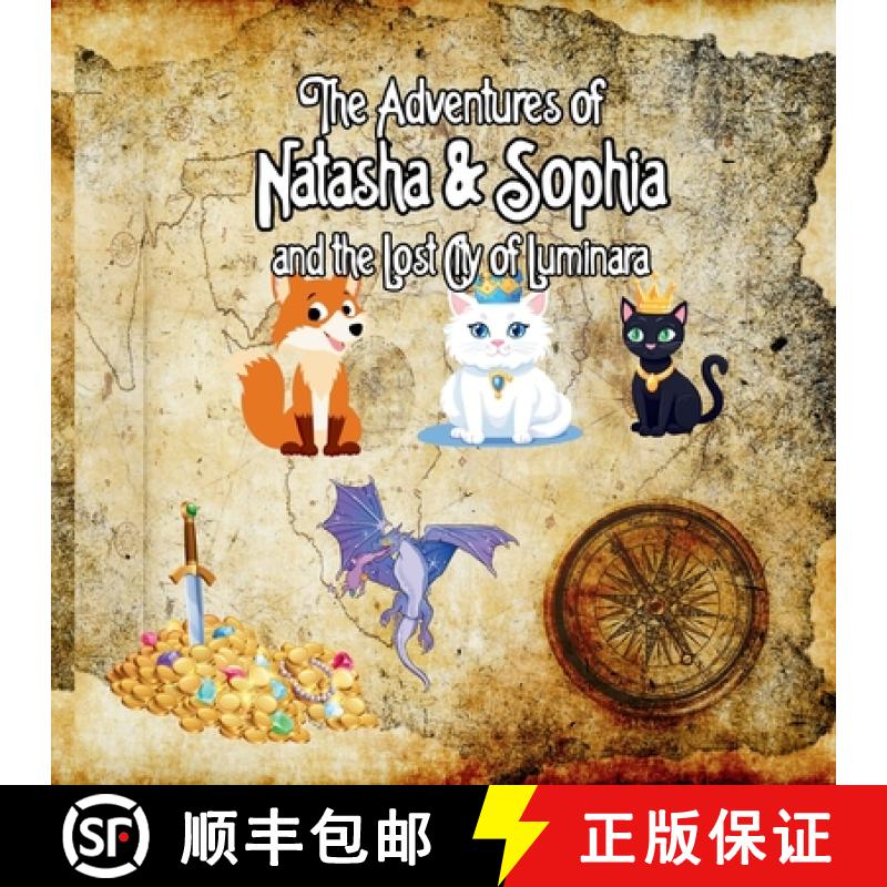【3-4周达】The Adventures of Natasha and Sophia: Princess Cats and the Lost City of Luminara [9798330225361]