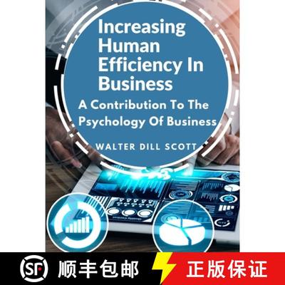 【3-4周达】Increasing Human Efficiency In Business: A Contribution To The Psychology Of Business [9781805474524]
