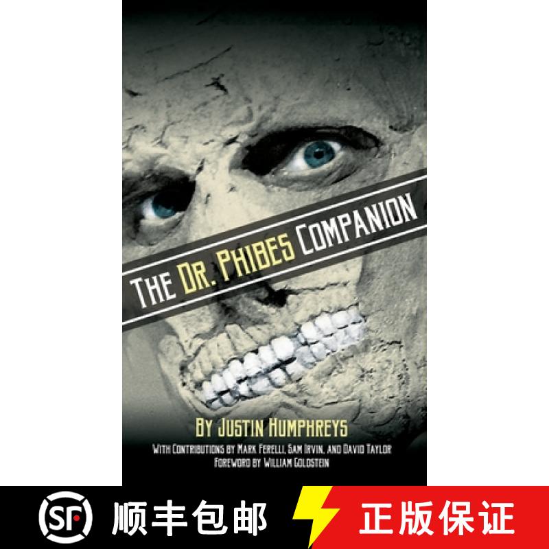 【2-3周达】The Dr. Phibes Companion: The Morbidly Romantic History of the Classic Vincent Price Horro... [9781629332949]