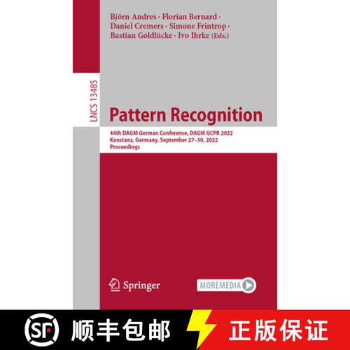 【3-4周达】Pattern Recognition : 44th DAGM German Conference, DAGM GCPR 2022, Konstanz, Germany, Sept... [9783031167874]