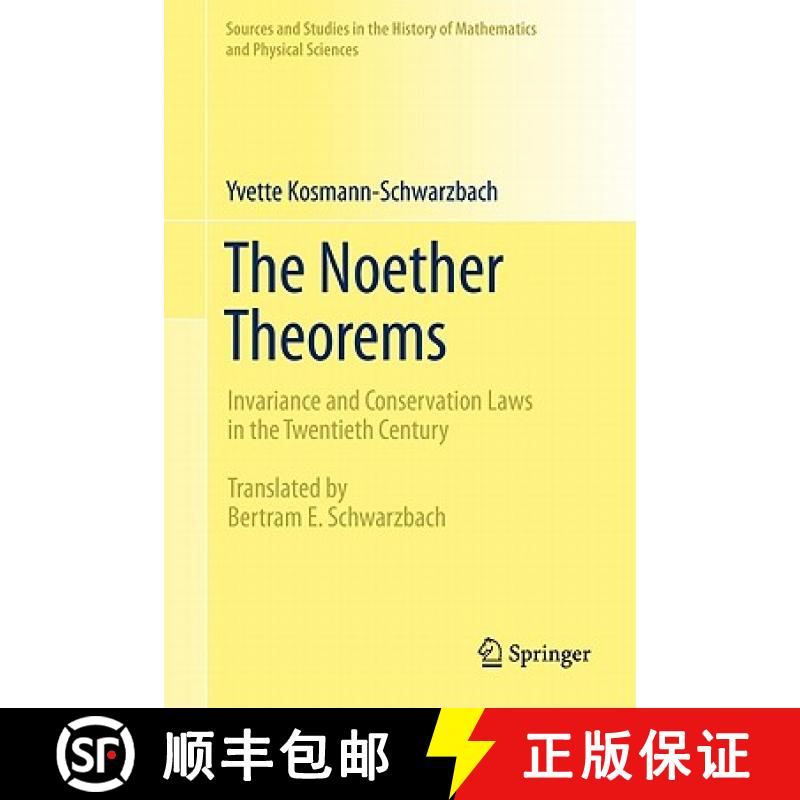 【3-4周达】The Noether Theorems : Invariance and Conservation Laws in the Twentieth Century [9780387878676]