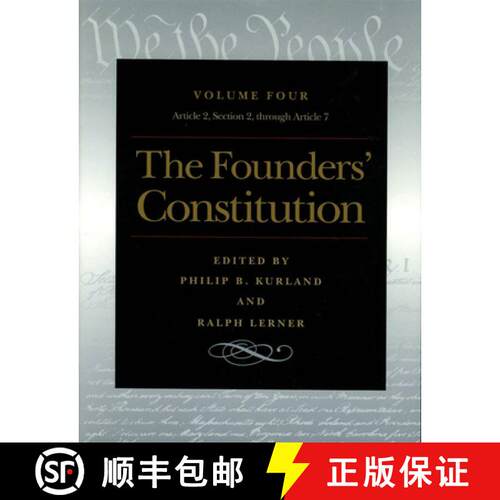 【3-4周达】Founders' Constitution, Volume 4: Article 2, Section 2, Through Article 7 - Article 2, Sec... [9780865973053]