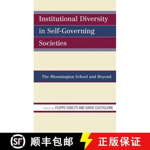 【3-4周达】Institutional Diversity in Self-Governing Societies : The Bloomington School and Beyond [9781498527675]