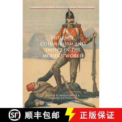 【3-4周达】Violence, Colonialism and Empire in the Modern World (1st ed. 2018) (1st ed. 2018) (1st ed... [9783319629223]