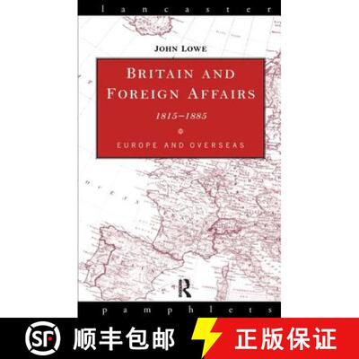 【3-4周达】精装 Britain and Foreign Affairs 1815-1885: Europe and Overseas [9781138177093]