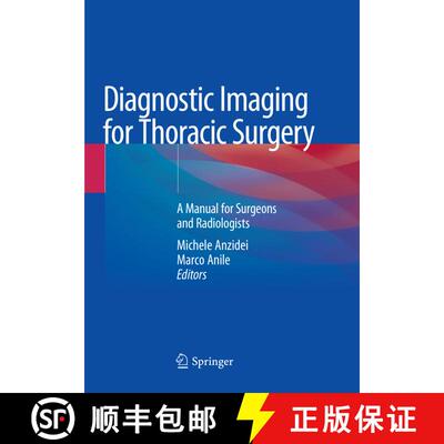 【3-4周达】Diagnostic Imaging for Thoracic Surgery: A Manual for Surgeons and Radiologists [9783030078881]