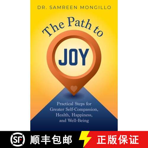 【3-4周达】The Path to Joy: Practical Steps for Greater Self-Compassion, Health, Happiness, and Well-... [9781958481868]