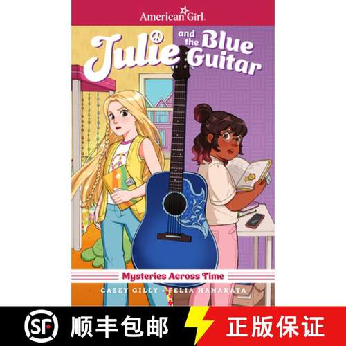 预订 Julie and the Blue Guitar: American Girl Mysteries Across Time [9798887241302]