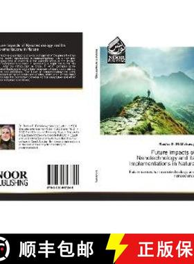 预订 Future Impacts of Nanotechnology and Its Implementations in Nature [9783330847248]