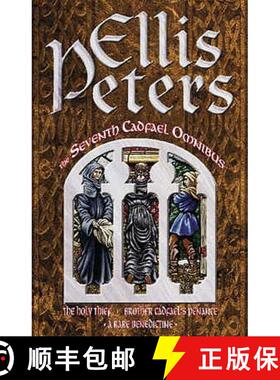 【3-4周达】Seventh Cadfael Omnibus: The Holy Thief, Brother Cadfael's Penance, A Rare Benedictine - T... [9780751520811]