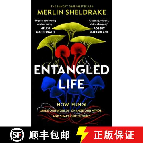 【3-4周达】Entangled Life: The phenomenal Sunday Times bestseller exploring how fungi make our worlds... [9781784708276]