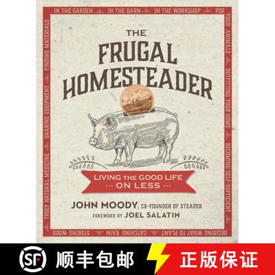【3-4周达】The Frugal Homesteader : Living the Good Life on Less [9780865718937]