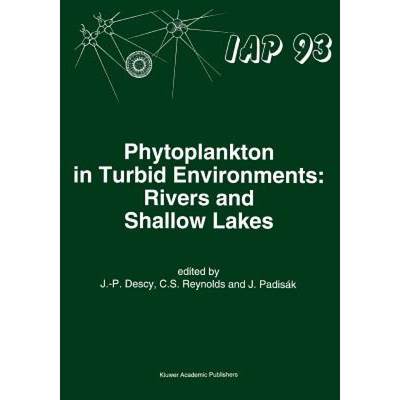 【4周达】Phytoplankton in Turbid Environments: Rivers and Shallow Lakes [9789048144648]