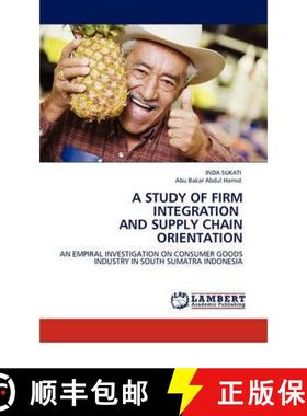 预订 A Study of Firm Integration and Supply Chain Orientation [9783844397345]