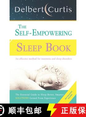 预订 The Self-Empowering Sleep Book: Solutions Gained From Experience - A Decisive Method for Insomni... [9782491792022]