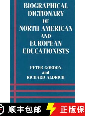 【3-4周达】Biographical Dictionary of North American and European Educationists [9780713040258]