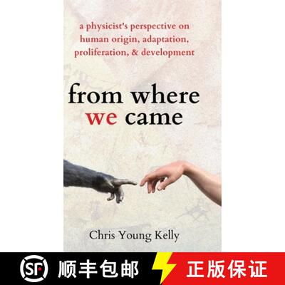【3-4周达】精装 from where we came: a physicist's perspective on human origin, adaptation, proliferat... [9781647432621]