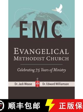 【3-4周达】Evangelical Methodist Church: Celebrating 75 Years of Ministry [9781662825033]