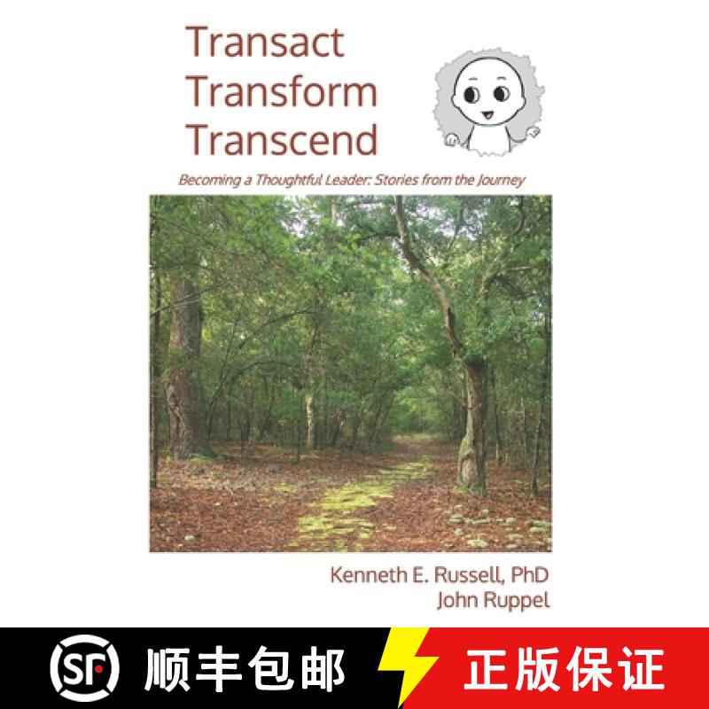 【2-3周达】Transact Transform Transcend: Becoming a Thoughtful Leader: Stories from the Journey [9798218367961]