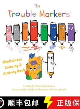 预订 The Trouble Markers: Mindfulness Coloring & Activity Book [9798988099956]