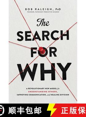 【3-4周达】The Search for Why: A Revolutionary New Model for Understanding Others, Improving Communic... [9781982130558]