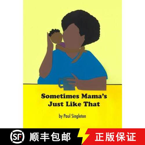 【3-4周达】Sometimes Mama's Just Like That [9780578134253]