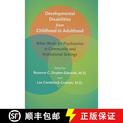 【3-4周达】精装 Developmental Disabilities from Childhood to Adulthood – What Works for Psychiatrist... [9780801894183]