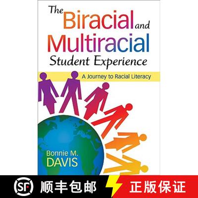 【3-4周达】The Biracial and Multiracial Student Experience: A Journey to Racial Literacy [9781412975063]