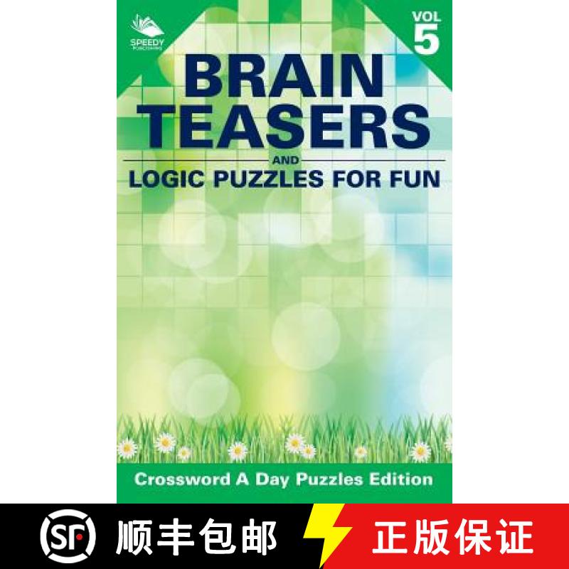 【3-4周达】Brain Teasers and Logic Puzzles for Fun Vol 5: Crossword A Day Puzzles Edition [9781682804674]