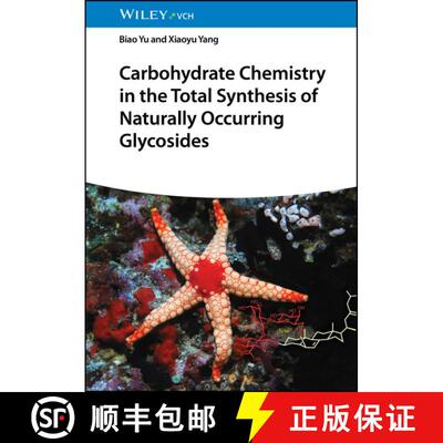 【3-4周达】精装 Carbohydrate Chemistry In The Total Synthesis Of Naturally Occurring Glycosides [Wile... [9783527345199]