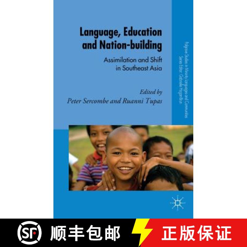 【3-4周达】Language, Education and Nation-building: Assimilation and Shift in Southeast Asia [9781403997463]
