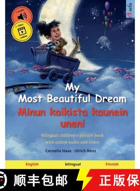 【3-4周达】My Most Beautiful Dream - Minun kaikista kaunein uneni (English - Finnish): Bilingual chil... [9783739964409]
