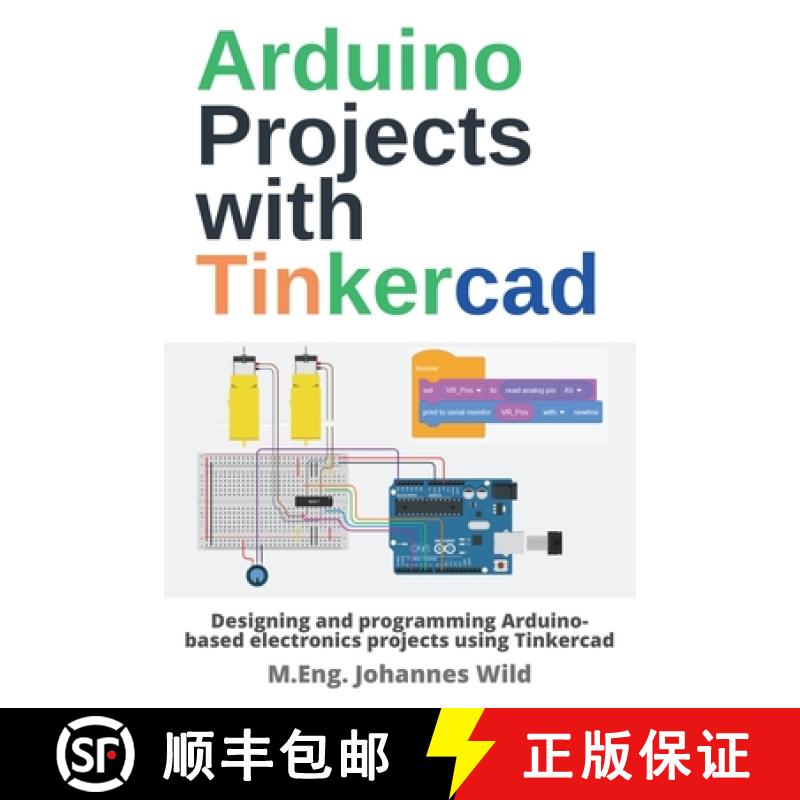 【3-4周达】Arduino Projects with Tinkercad : Designing and programming Arduino-based electronics proj... [9783987420375]