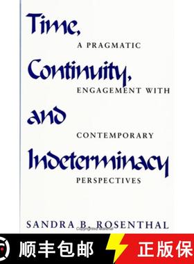 【3-4周达】Time, Continuity, and Indeterminacy: A Pragmatic Engagement with Contemporary Perspectives [9780791444948]
