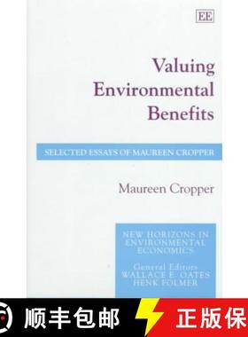 【3-4周达】Valuing Environmental Benefits - Selected Essays of Maureen Cropper: Selected Essays of Ma... [9781858987378]